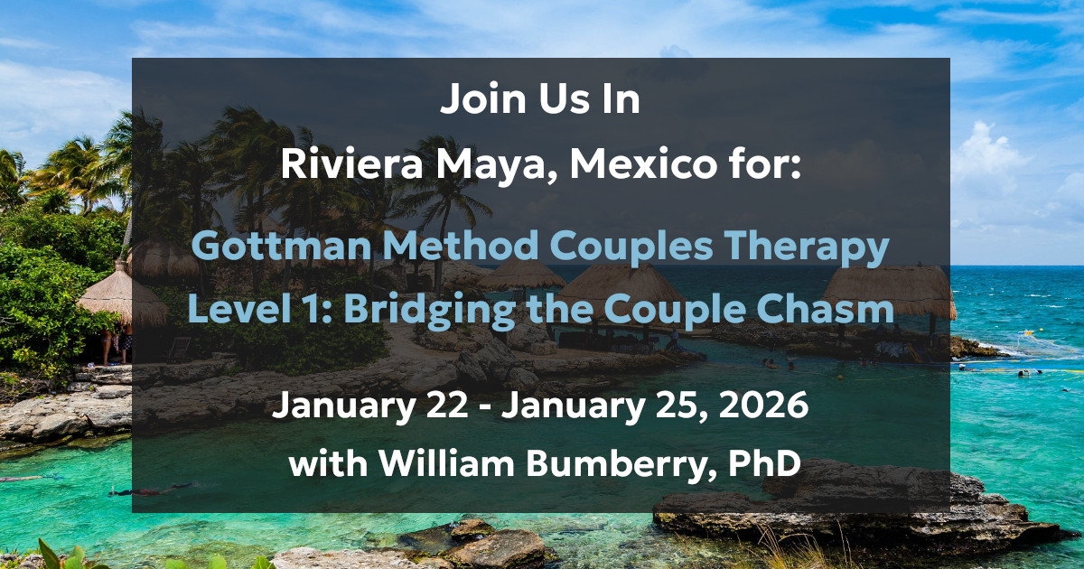 gottman-method-couples-therapy-level-1-with-william-bumberry